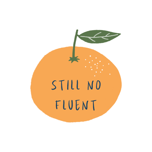 stillnofluent.com